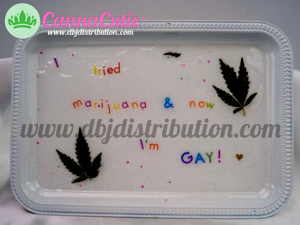 Rolling Tray -  Now I'm Gay